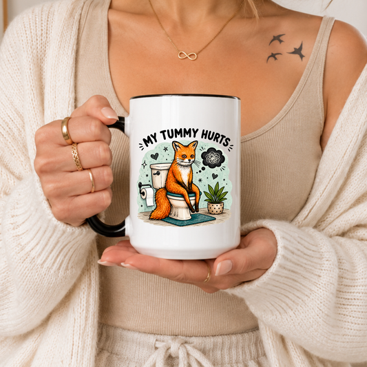 Funny Fox Mug, My Tummy Hurts Mug, Funny Animal Mug, Meme Mug, Sarcastic Mug, Gag Gift Mug, Toilet Humor Mug, Weird Funny Mug