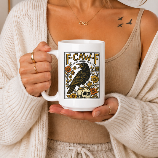F Caw F Mug Funny Crow Mug Dark Humor Mug Gothic Raven Mug Sarcastic Coffee Mug Skull Bird Mug Halloween Gift Goth Aesthetic Mug