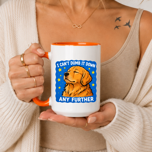 Funny Dog Mug Gift, I Can’t Dumb It Down Mug, Sarcastic Golden Retriever Coffee Mug, Smart Humor Cup, Dog Lover Gift Birthday Christmas