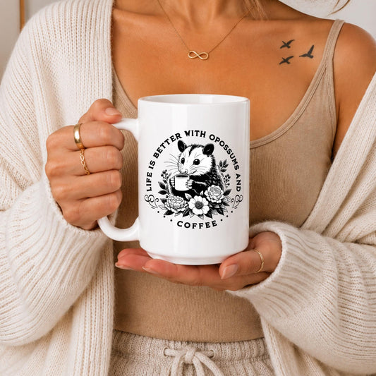 Opossum Coffee Mug | Life Is Better With Opossums And Coffee