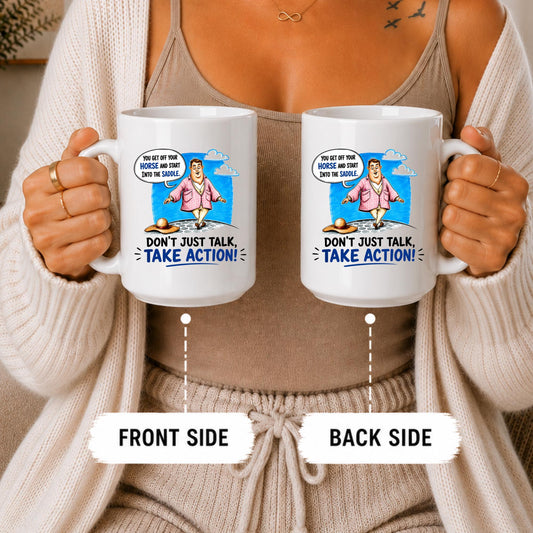 Motivational Ceramic Mug, Funny Success Quote, Take Action Coffee Cup