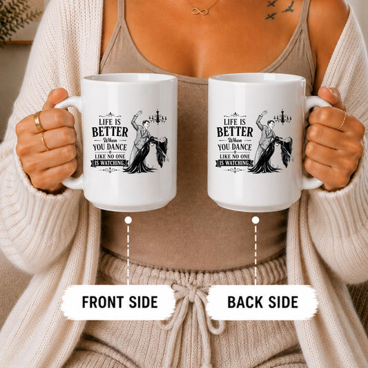 Dance Mug, Inspirational Ballroom Dancer Quote Ceramic Cup