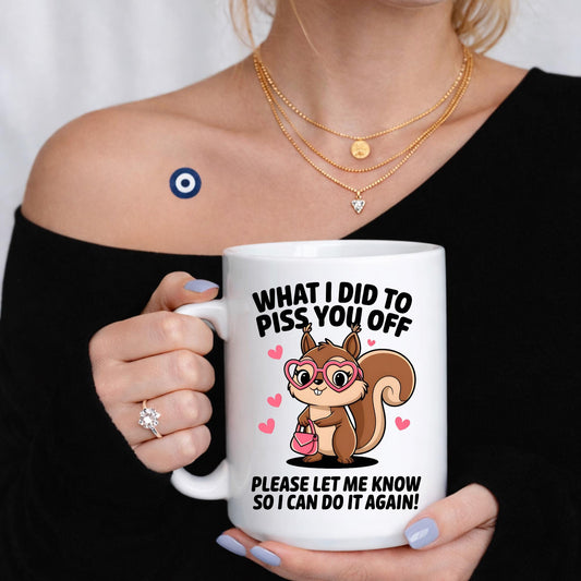 Sarcastic Squirrel Mug, Attitude Humor Coffee Cup, Sassy Friendship Gift