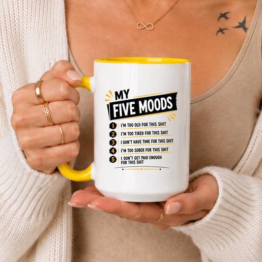 My Five Moods Sarcastic Office Coffee Mug, Work Humor Workday Survival Mug