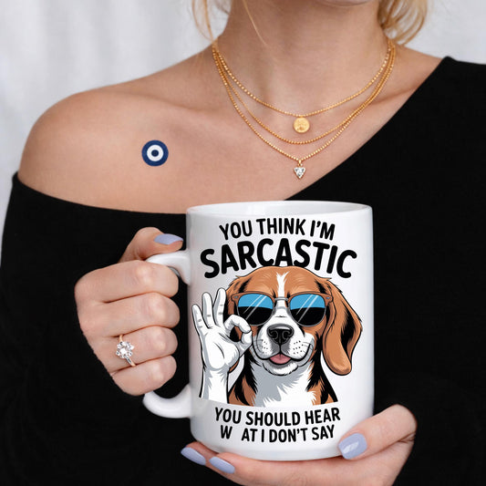 Sarcastic Dog Mug, Funny Quote Coffee Cup, Dog Lover Humor Gift