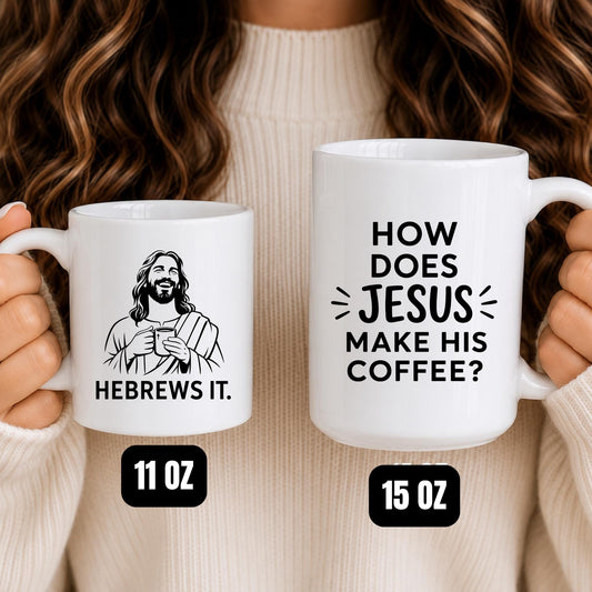 Christian Coffee Mug, Jesus "He Brews It" Humor Cup, Faith Based Gift