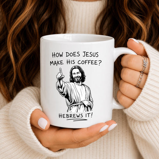 Christian Coffee Mug | Jesus Hebrews It Pun Gift for Friends