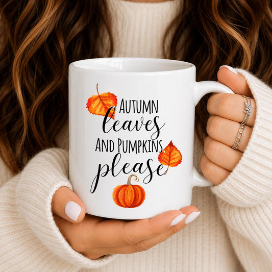 Autumn Leaves Pumpkins Please Mug | Cozy Fall Coffee Cup