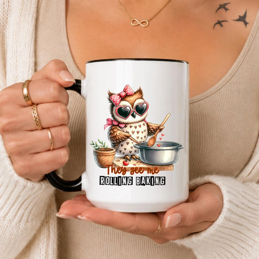 Funny Baking Owl Mug: They See Me Rollin Baking Lover Kitchen Decor