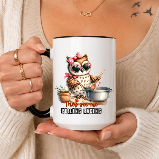 Funny Baking Owl Mug: They See Me Rollin Baking Lover Kitchen Decor