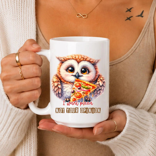 Funny Owl Pizza Mug: Sarcastic Quote Coffee Cup – Food Lover Gift