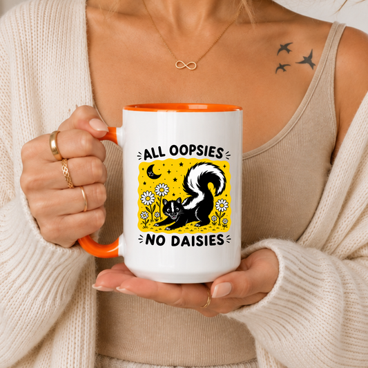Funny Skunk Mug, All Oopsies No Daisies Mug, Cute Skunk Coffee Mug, Dark Humor Animal Mug, Sarcastic Gift, Funny Quote Mug, Animal Lover Gift