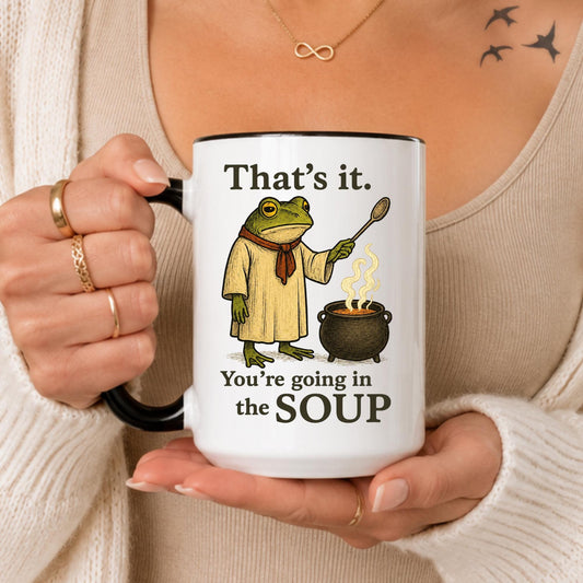 Frog Cauldron Mug | Sarcastic "You're Going In The Soup" Coffee Cup