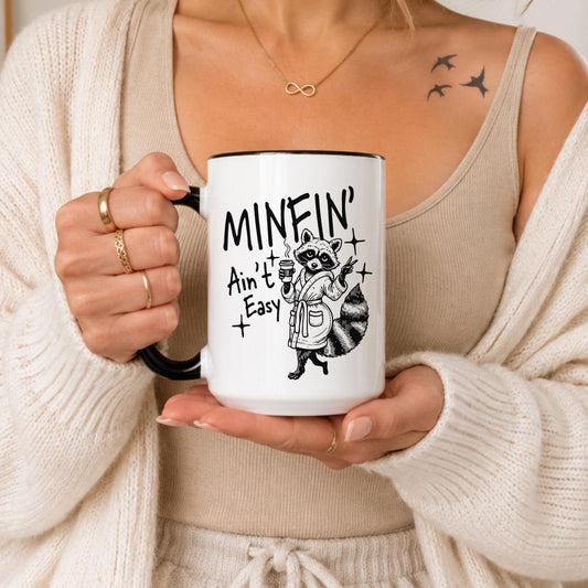 Minfin Ain't Easy Raccoon Mug | Funny Trash Panda Coffee Cup