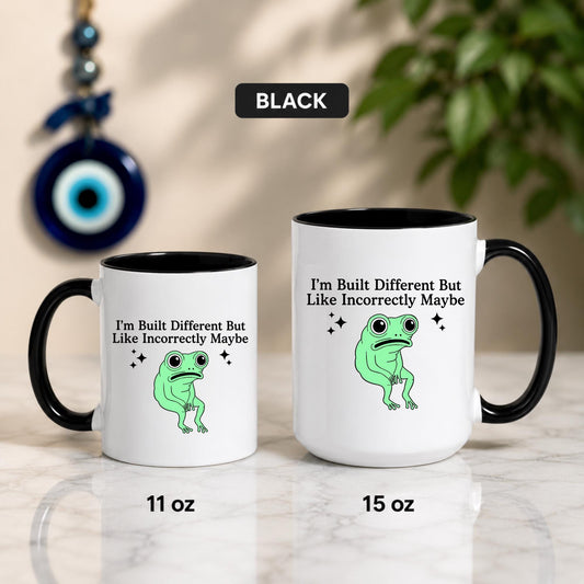 Funny Frog Coffee Mug | Built Different Incorrectly Maybe Cup