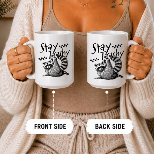 Funny Raccoon Coffee Mug, Stay Trashy Wildlife Ceramic Cup, Sarcastic Animal Lover Gift