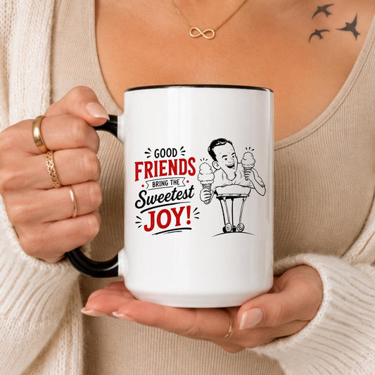 Friendship Mug, Sweetest Joy Quote, Ice Cream Lover Gift, Ceramic Coffee Cup