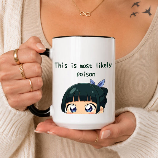 This Is Most Likely Poison Mug, Funny Anime Coffee Mug, Cute Toxic Humor Mug, Dark Humor Gift, Kawaii Anime Cup, Sarcastic Coffee Mug