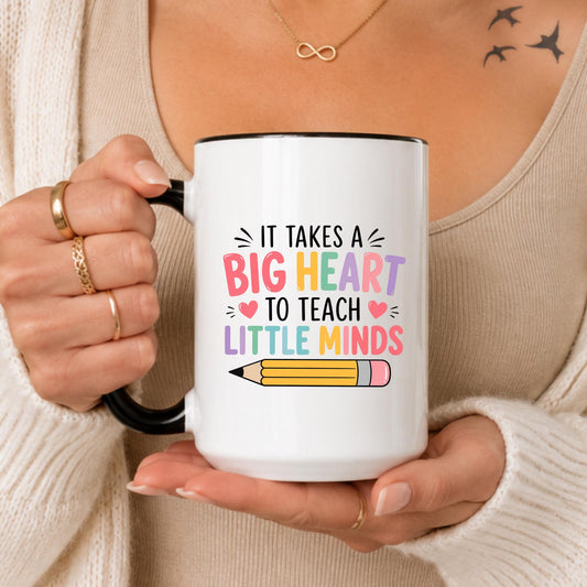 Big Heart Little Minds Teacher Mug, Inspirational Quote Ceramic Cup