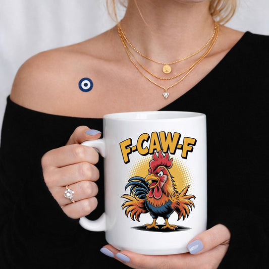 Funny Rooster F-Caw-F Coffee Mug, Sarcastic Animal Humor Cup