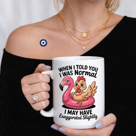 Funny Chicken Flamingo Mug, Exaggerated Normal Quote Coffee Cup
