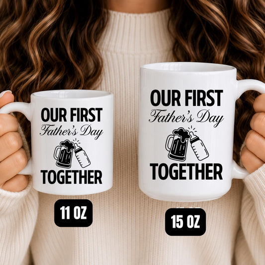 Our First Father's Day Together Mug | New Dad Coffee Cup