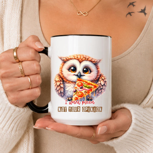 Funny Owl Pizza Mug: Sarcastic Quote Coffee Cup – Food Lover Gift