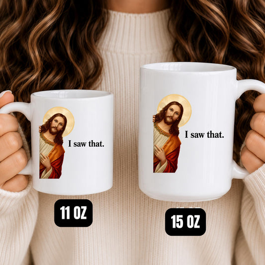 Jesus "I Saw That" Coffee Mug | Funny Christian Religious Humor Cup
