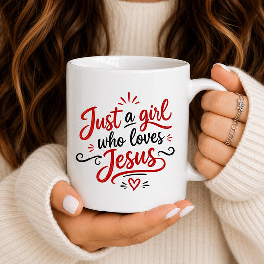 Christian Coffee Mug | Just a Girl Who Loves Jesus | Faith Based Cup