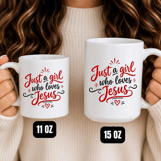 Christian Coffee Mug | Just a Girl Who Loves Jesus | Faith Based Cup
